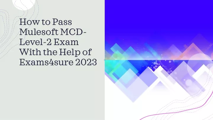 how to pass mulesoft mcd level 2 exam with