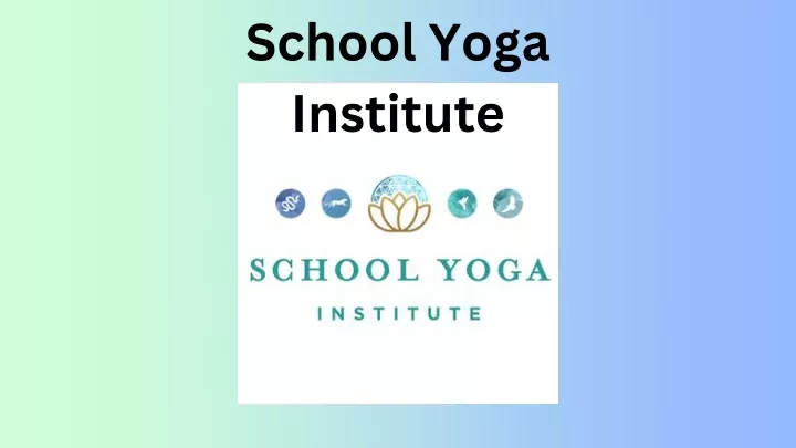 school yoga institute