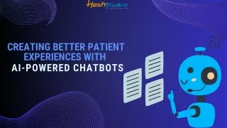 Creating Better Patient Experiences with AI-Powered Chatbots.