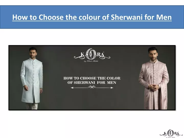 how to choose the colour of sherwani for men