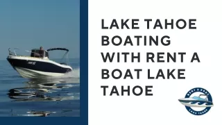 Lake Tahoe Boating with RENT A BOAT LAKE TAHOE