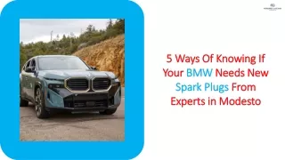 5 Ways Of Knowing If Your BMW Need New Spark Plugs From Experts in Modesto