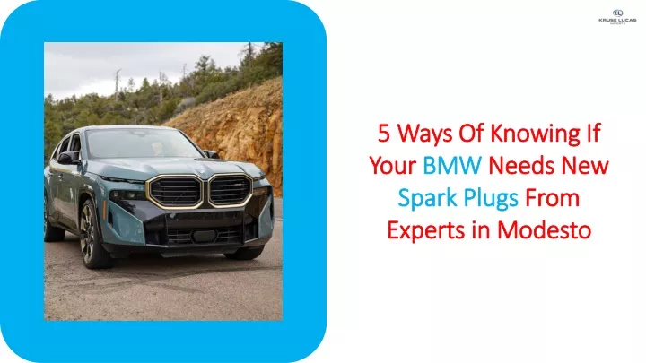 5 ways of knowing if your bmw needs new spark