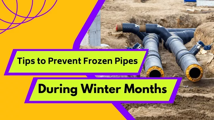 tips to prevent frozen pipes