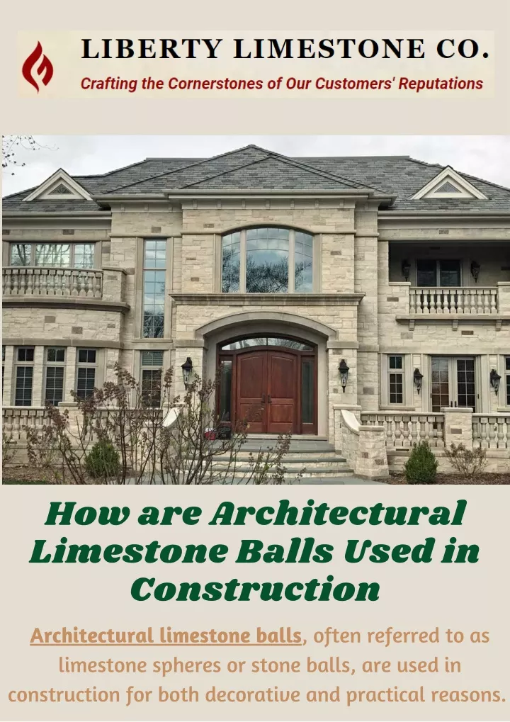 how are architectural limestone balls used