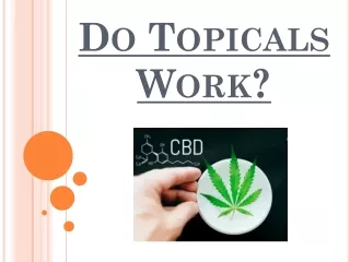Do Topicals Work?