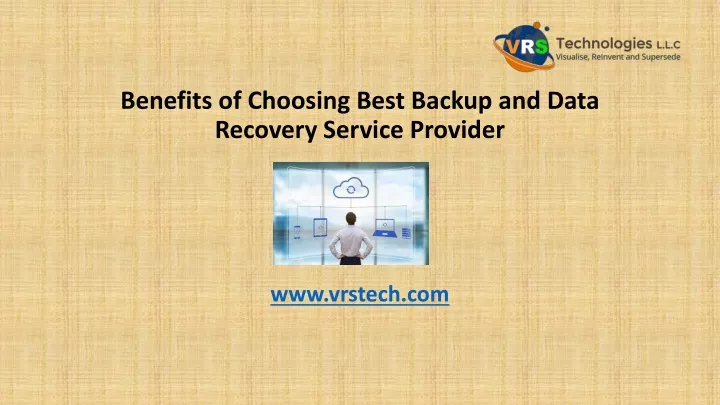 benefits of c hoosing best backup and data recovery service provider