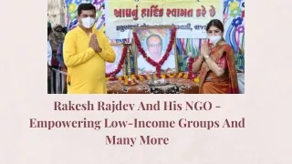 rakesh rajdev and his ngo empowering low income