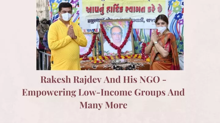 rakesh rajdev and his ngo empowering low income