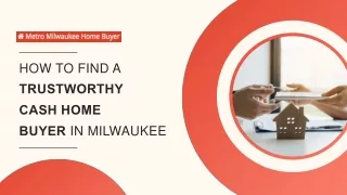 Tips to Spot Reliable Cash Home Buyers in Milwaukee