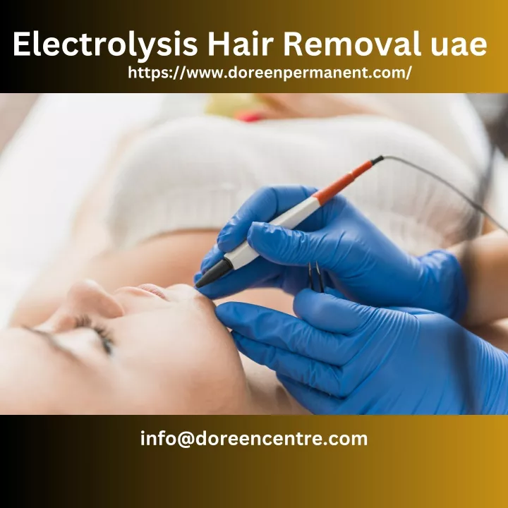 electrolysis hair removal uae https