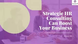 Boost Your Business With Strategic HR Consulting