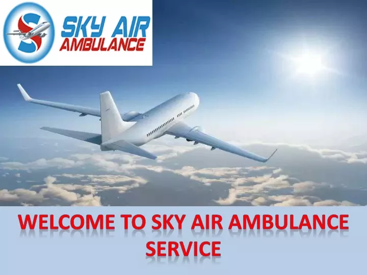 welcome to sky air ambulance service