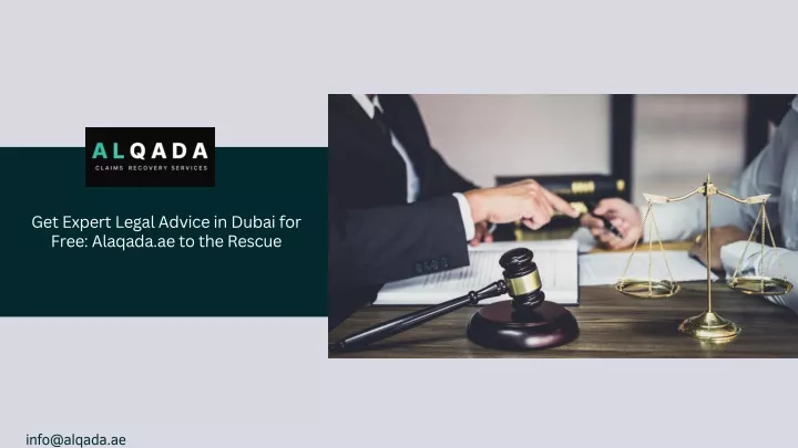 get expert legal advice in dubai for free alaqada