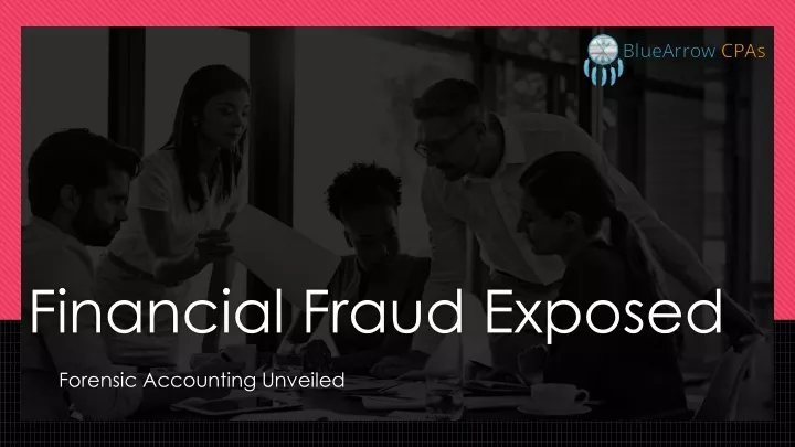 financial fraud exposed