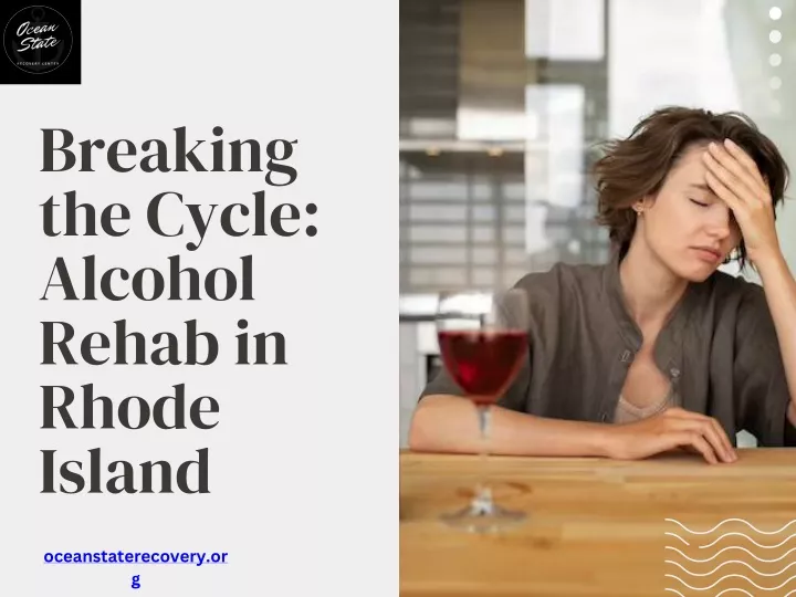 breaking the cycle alcohol rehab in rhode island