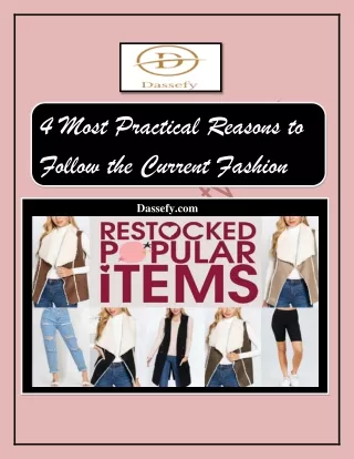 4 Most Practical Reasons to Follow the Current Fashion Trend