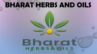 Bharat Herbs and oils