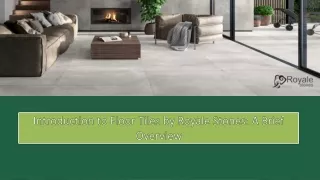 Introduction to Floor Tiles by Royale Stones