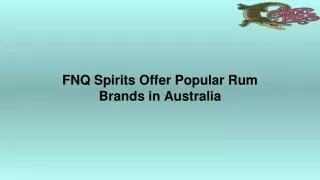 FNQ Spirits Offer Popular Rum Brands in Australia