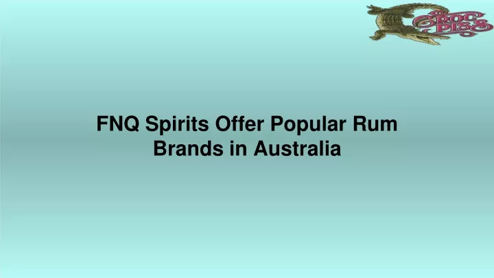 fnq spirits offer popular rum brands in australia