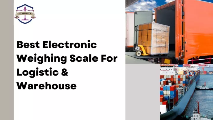 best electronic weighing scale for logistic