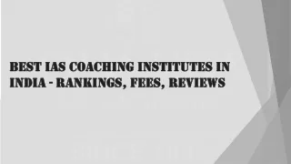 Best IAS Coaching Institutes in India - Rankings, Fees, Reviews (1)