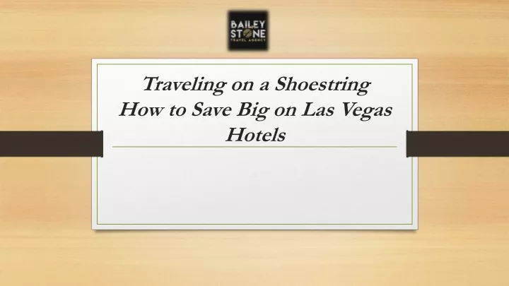 traveling on a shoestring how to save big on las vegas hotels