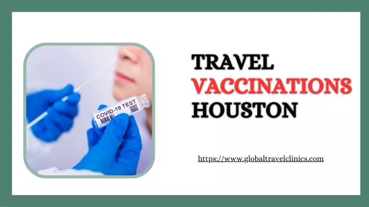 travel vaccinations houston houston