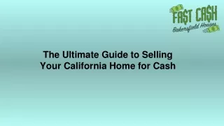 The Ultimate Guide to Selling Your California Home for Cash
