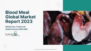 blood meal global market report 2023