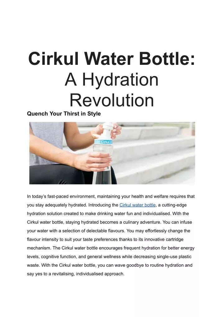 cirkul water bottle a hydration revolution quench