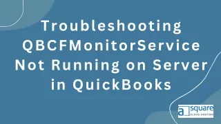 troubleshooting qbcfmonitorservice not running