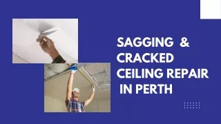Sagging & Cracked Ceiling Repair in Perth