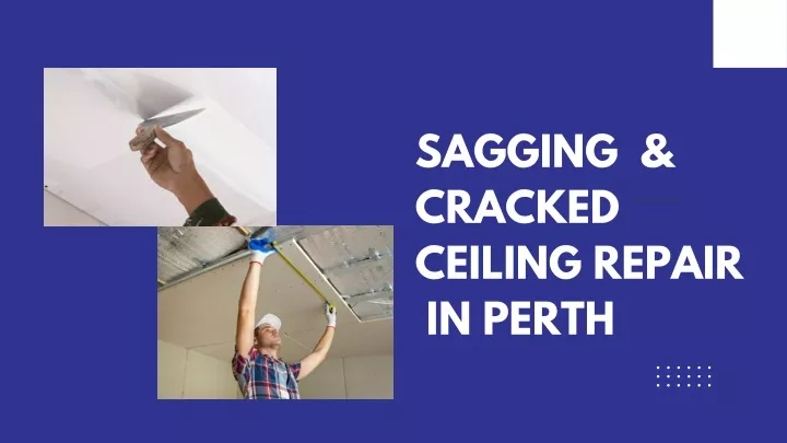 sagging cracked ceiling repair in perth