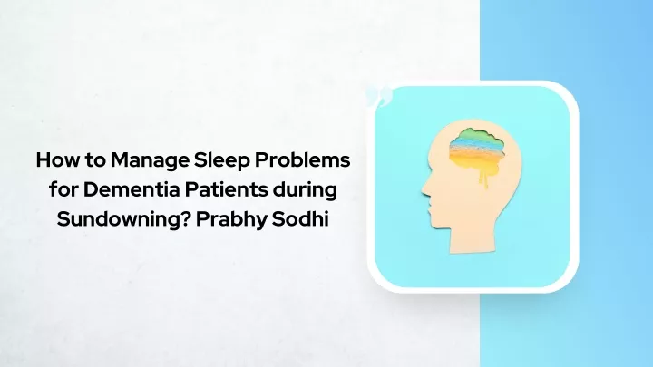 how to manage sleep problems for dementia