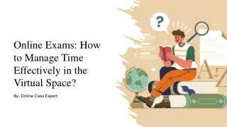 Online Exams: How to Manage Time Effectively in the Virtual Space?