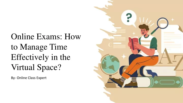 online exams how to manage time effectively in the virtual space