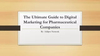 The Ultimate Guide to Digital Marketing for Pharmaceutical Companies