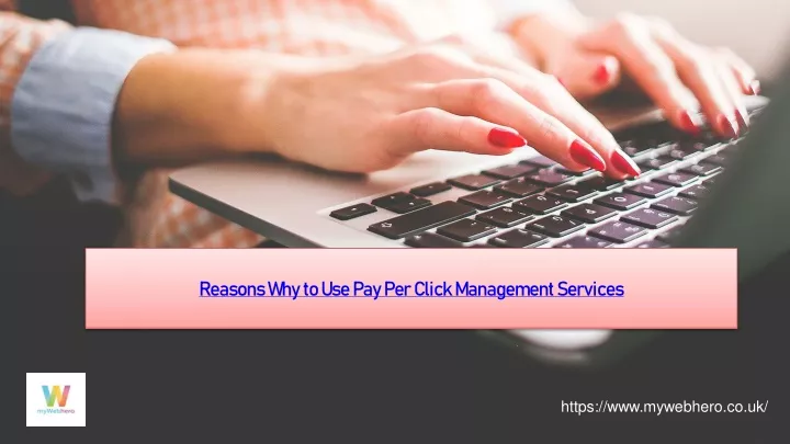 reasons why to use pay per click management