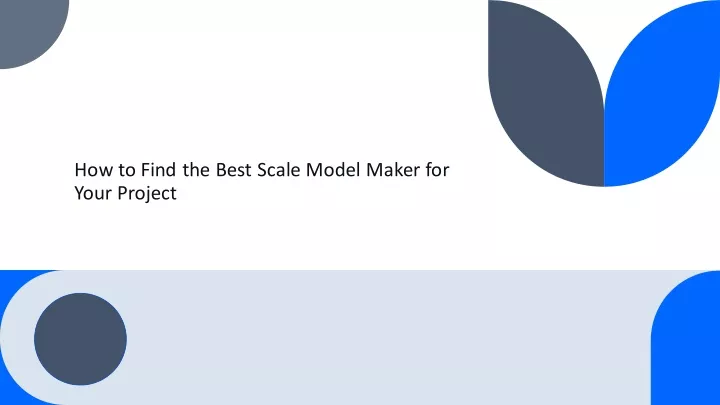 how to find the best scale model maker for your