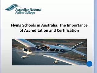 Flying Schools in Australia The Importance of Accreditation and Certification