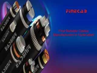 Find Reliable Cables Manufacturers in Hyderabad