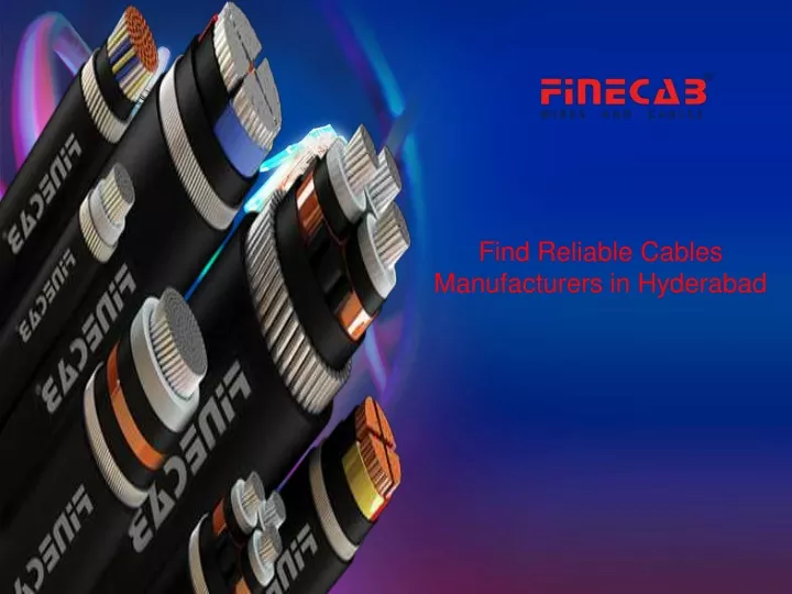 find reliable cables manufacturers in hyderabad