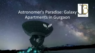 Astronomer's Paradise: Galaxy Apartments in Gurgaon