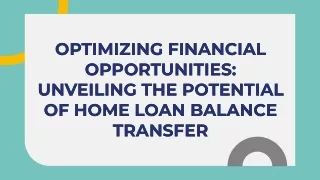 Unveiling the Potential of Home Loan Balance Transfer