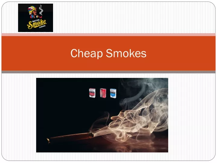 cheap smokes