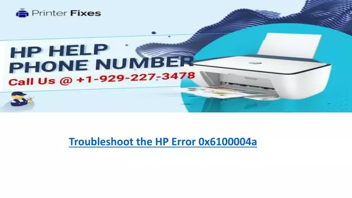 troubleshoot the hp error 0x6100004a