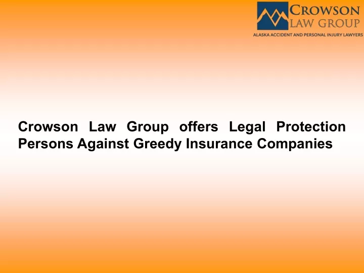 crowson law group offers legal protection persons