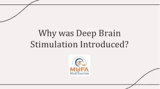 Why was Deep Brain Stimulation Introduced